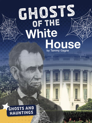 cover image of Ghosts of the White House